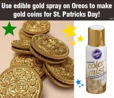 an image of gold spray on oreos to make gold coins for st patrick's day