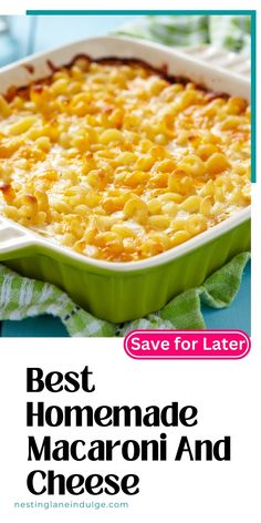 the best homemade macaroni and cheese casserole recipe is in this postcard