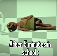 a woman laying on top of a white and black checkered floor with the words after 5 minutes in school