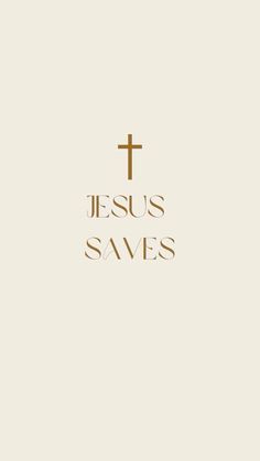 the word jesus saves written in gold on a white background with a cross above it