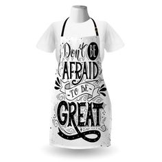 an apron with the words don't be afraid to be great printed on it