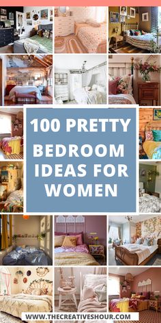 the words, 100 pretty bedroom ideas for women