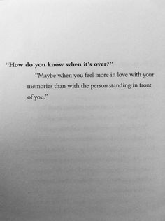 an open book with the words how do you know when it's over?