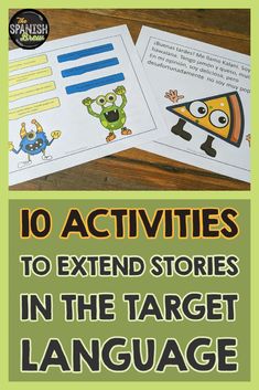 two pictures with the words 10 activities to extend stories in the target language, and an image