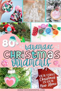 christmas ornament collage with text overlay that reads 80 handmade christmas ornaments our first christmas is our new home