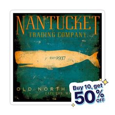 an old north cape fishing company sign with the words nanntucket trading company on it