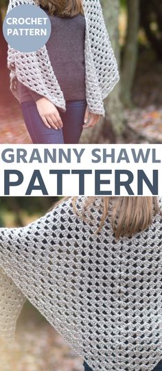 a crochet shawl is shown with the text granny shawl pattern on it