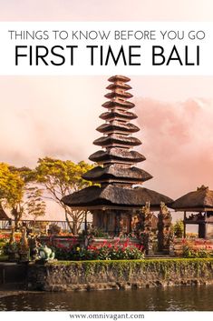 an outdoor gazebo with text overlay that reads things to know before you go first time bali