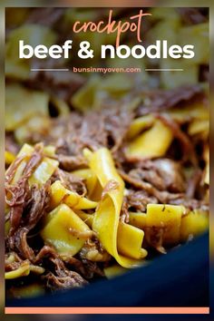 crockpot beef and noodles in a slow cooker with text overlay that reads crockpot beef and noodles