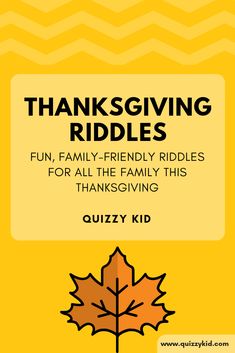 Thanksgiving Riddles - Quizzy Kid Thanksgiving Trivia With Answers For Kids, Thanksgiving Riddles For Kids, Thanksgiving Riddles For Adults, Thanksgiving Mad Libs For Kids, Thanksgiving Jokes For Adults, Thanksgiving Puns Funny, Fun Thanksgiving Ideas, Thanksgiving Riddles, Thanksgiving For Kids