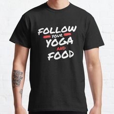 This Slogan yoga and food is a good choice for your training or as a gift: friendly, mom, sister dad, aunt, grandmother, grandfather. • Millions of unique designs by independent artists. Find your thing. Gift Ideas Women, Season Quotes, Funny Fathers Day Gifts, Comfy Tees, Gray Tshirt, Fashion Essentials, Food Food, Yoga Practice, Tshirt Colors