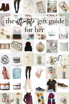 the ultimate gift guide for her is on display in this collage, with many different items