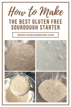 how to make the best gluten free sourdough starter