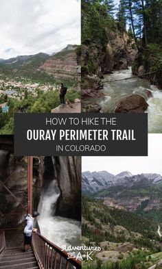 how to hike the ouray perimeter trail in colorado