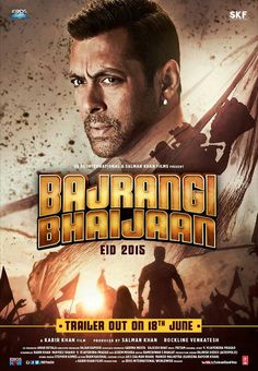 Bajrangi Bhaijaan Film, Bajrangi Bhaijaan, Kabir Khan, End Of The Week, Upcoming Films