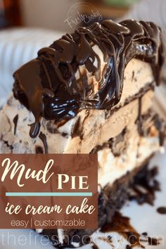 a piece of ice cream cake on a plate with the words mud pie written above it