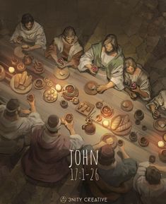 a group of people sitting at a table with candles on it and the words john 17 - 26 above them