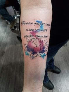 The pain you feel today is the strength you feel tomorrow. Lotus flower Lotus Flower With Quote Tattoo, I Am Enough Quotes Tattoo With Flower, Flower Quote Tattoo, Lotus Flower Quote, Tattoos Meaning Strength, Lotus Flower Tattoo Meaning, Beauty In The Struggle, Tattoo Quotes About Strength, Flower Quote