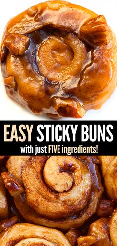 two different types of sticky buns with text overlay that reads easy sticky buns with just five ingredients