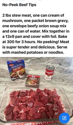 an image of food on a table with the caption'no peek beef tips for dinner 2lbs stew meat, one can cream c