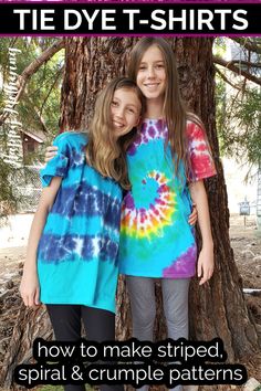 two girls standing in front of a tree with the text tie dye t - shirts how to make striped, spiral & crimple patterns