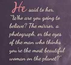 a poem written on the side of a blackboard that says, he said to her who are you going to believe? the mirror, a photographer, or the eyes of the