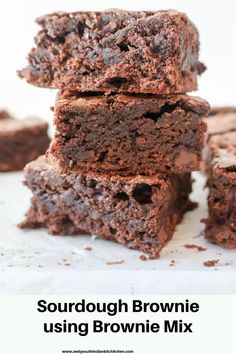 brownies stacked on top of each other with the words sourdough brownie using brownie mix