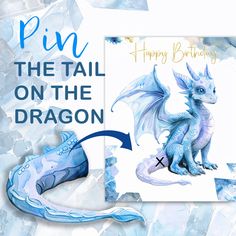 a blue dragon birthday card with the words, happy birthday to the tail on the dragon