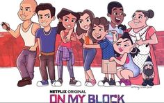 an image of a group of people that are on the cover of netflix's tv series on my block