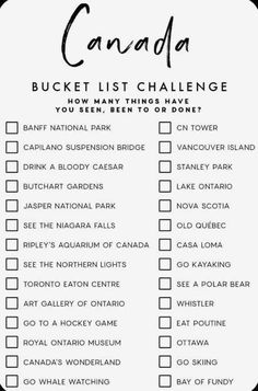 the canada bucket list is shown in black and white, with text that reads'bucket list challenge '