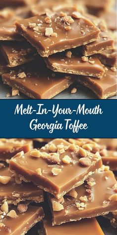 some pieces of chocolate with nuts on top and the words melt in your mouth georgia toffe