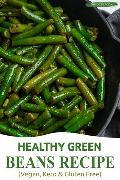 healthy green beans recipe in a skillet with the title overlay that reads, healthy green beans recipe vegan, keto and gluten free