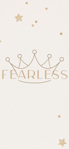 the word fearless is written in gold foil on a white background with stars and confetti