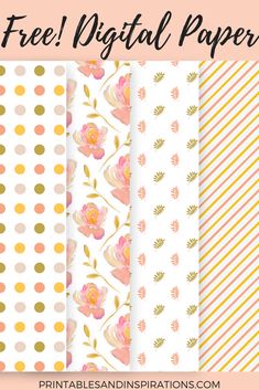 four different patterns with the words free digital papers on them, including flowers and stripes