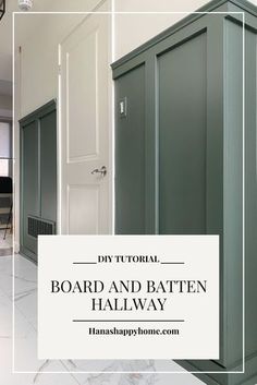 a bathroom with green cabinets and white tile flooring, the words diy tutorial board and batten hallway