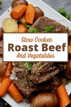 slow cooker roast beef and vegetables on a white plate with the title overlay