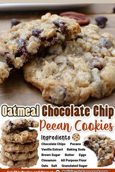 an advertisement for oatmeal chocolate chip pecan cookies