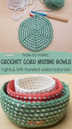 crochet cord nesting bowls with text overlay that reads how to make crochet cord nesting bowls right and left handed video instructions