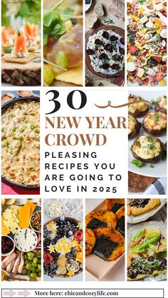 30 New Year Eve Recipes: new year appetizrs, side dishes, new year's eve food, new years eve snacks, food for a crowd, new year eve food tradition, maxican recipes, italian new years food ideas.