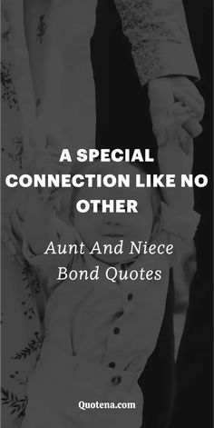 Aunt and Niece Bond Quotes - A Special Connection Like No Other Qoutes About Love