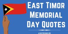 East Timor Memorial Day Memorial Day Message, Remembrance Quotes, Memorial Day Quotes, East Timor, Quotes Messages, Timor Leste, Day Quotes, December 7