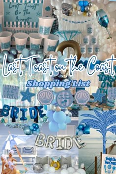 a collage of blue and white items with the words last toast on the coast