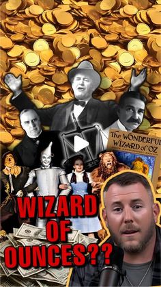 the wizard of ounces? poster with an image of a man surrounded by gold coins