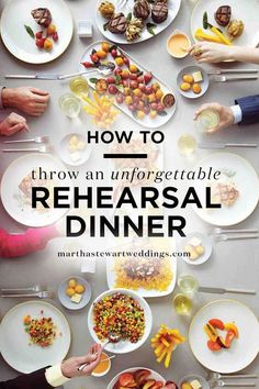 people sitting at a table with plates and bowls full of food on it that says how to throw an informal rehearsal dinner