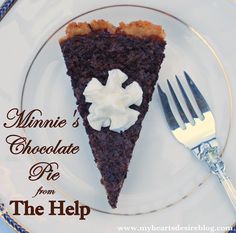 a piece of chocolate pie on a plate with a fork next to it and the words, minnie's chocolate pie for the help