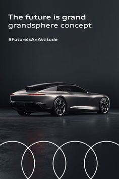 an advertisement for the future is grand, which features a futuristic car with four circles around it