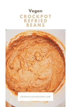 Smooth and flavorful refried beans made in the crockpot Chaotic Kitchen, Crockpot Refried Beans, Vegan Refried Beans, Vegan Crockpot, Taco Pizza, Vegan Beans, Healthier Recipes, Seasoned Salt, Pinto Beans