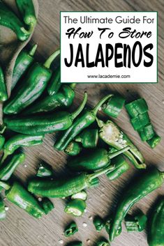 the ultimate guide for how to store jalapenos