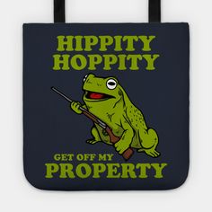 Hippity Hoppity Get Off My Property T-Shirt. Frog Meme Shirt for dank meme and frog fans everywhere. -- Choose from our vast selection of tote bags to match with your desired size to make the perfect custom tote. Pick your favorite: Movies, TV Shows, Art, and so much more! Available in Single Sided Print or Double Sided Print in small, medium, and large. Perfect for work, class, the beach, and leisure. Get Off My Property, Frog Meme, Hippity Hoppity, My Property, Poster High Quality, Get Off Me, Skull Wallpaper, Poster Size, Custom Tote