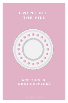 The pill and hormones in general have been controversial lately.  Are you thinking of quitting hormonal birth control but are scared of the consequences? Find out what happened to my body when going off the pill! Stopping Birth Control, Hormonal Birth Control, Birth Control Pills, After Birth, Go Off, What Really Happened, Birth Control, Getting Pregnant, What Happened